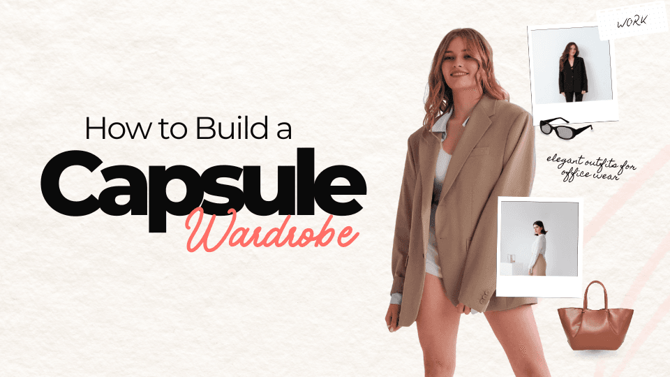 How to Build Capsule Wardrobe