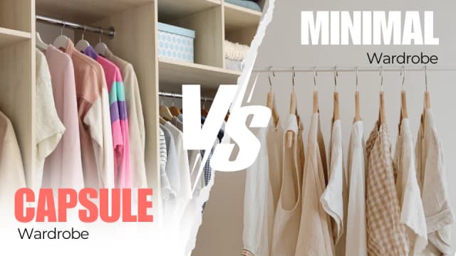 Capsule Wardrobe vs Minimalist Wardrobe: What's the Difference?