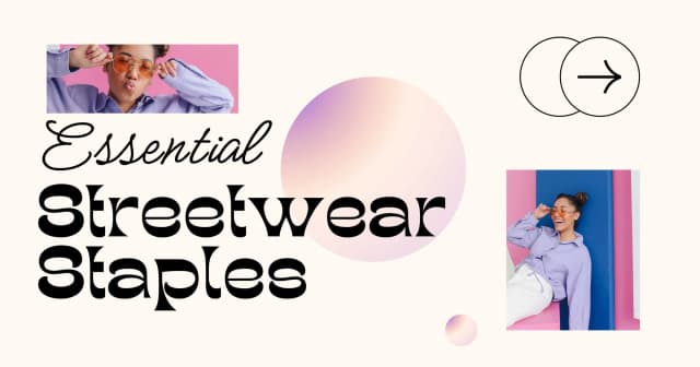 Streetwear Wardrobe Essentials: A Simple Checklist for Building Your Look streetwear wardrobe essentials