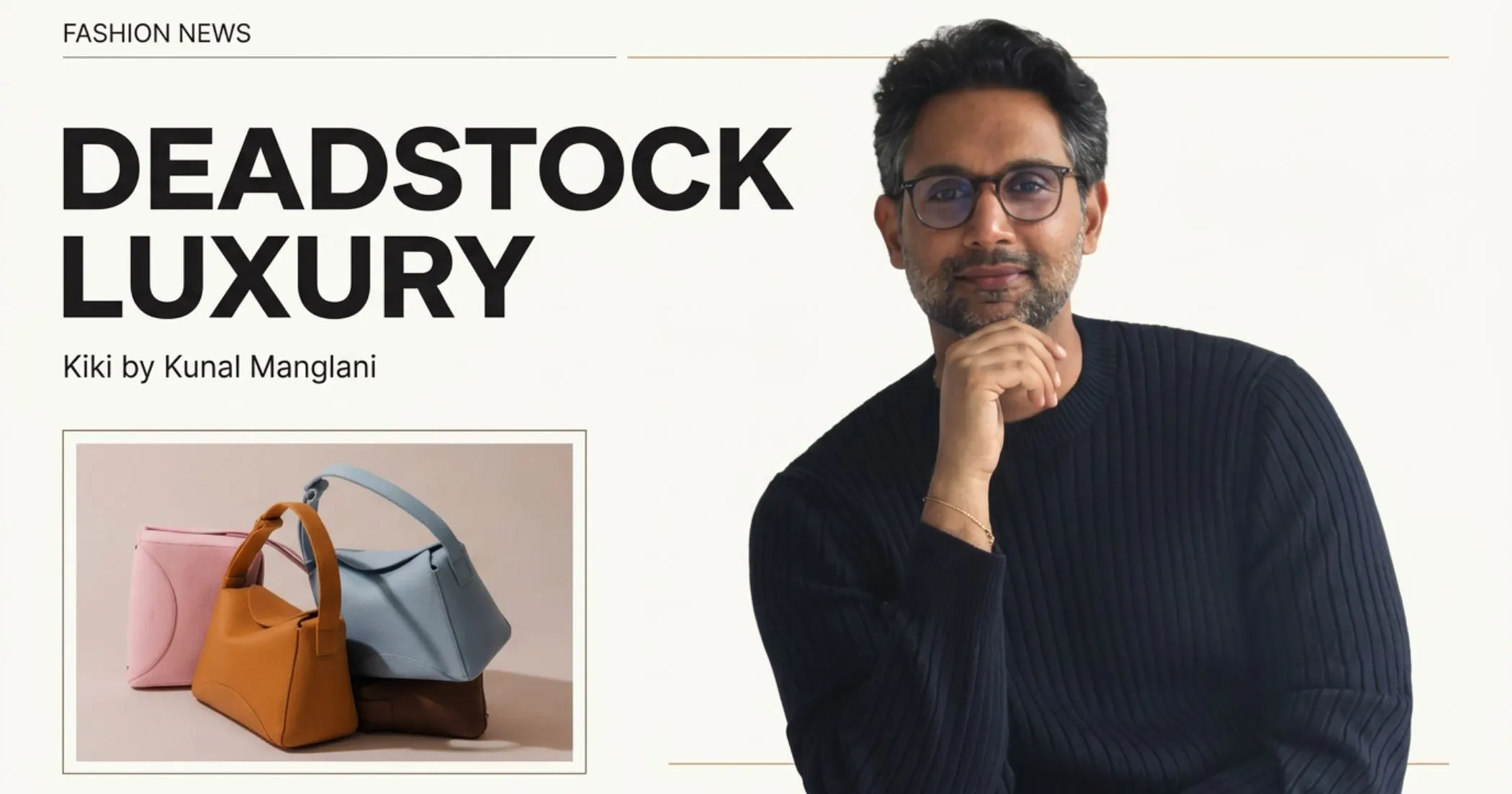 Kunal Manglani Builds Kiki Using Deadstock Luxury Leather Kunal Manglani Builds Kiki Using Deadstock Luxury Leather