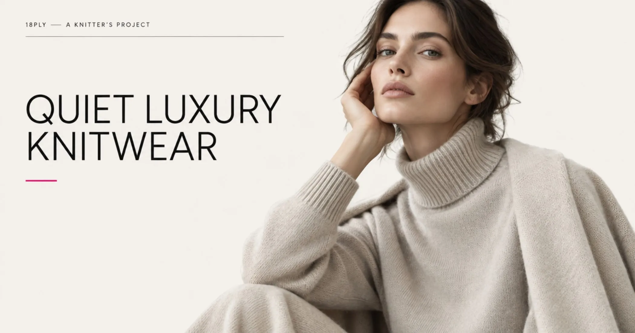 Oui Group Launches 18Ply: A Quiet Luxury Knitwear Brand Oui Group Launches 18Ply: A Quiet Luxury Knitwear Brand